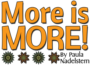 More is MORE!